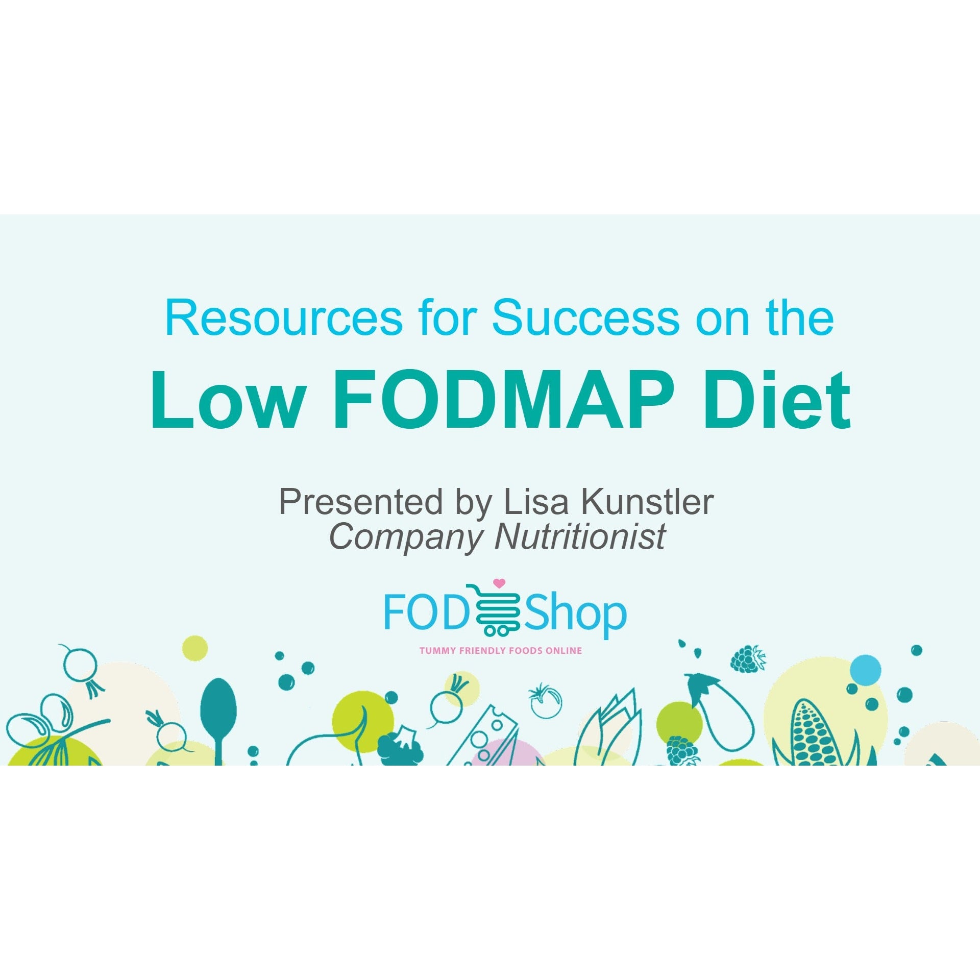 An Introduction to the Low FODMAP Diet & Key Success Resources