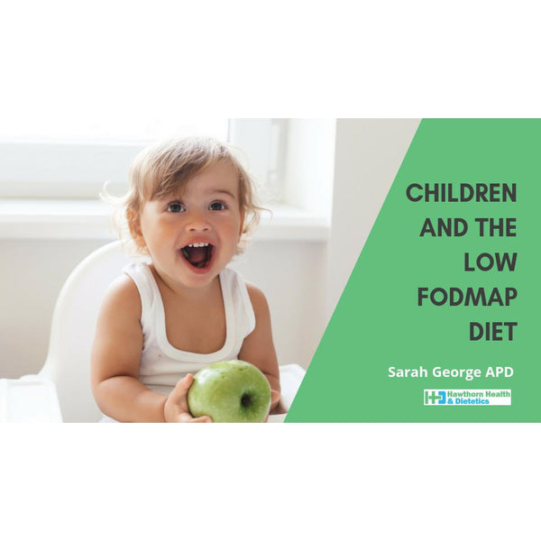 Children & The Low FODMAP Diet
