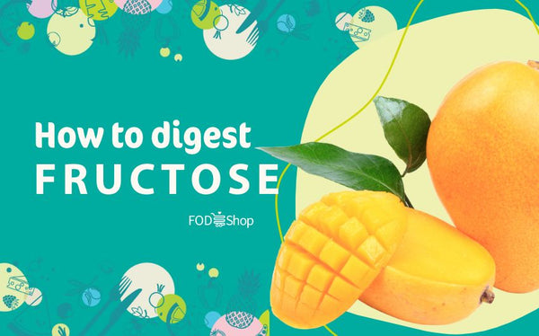 How to Digest Fructose