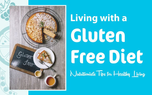 Living With a Gluten Free Diet