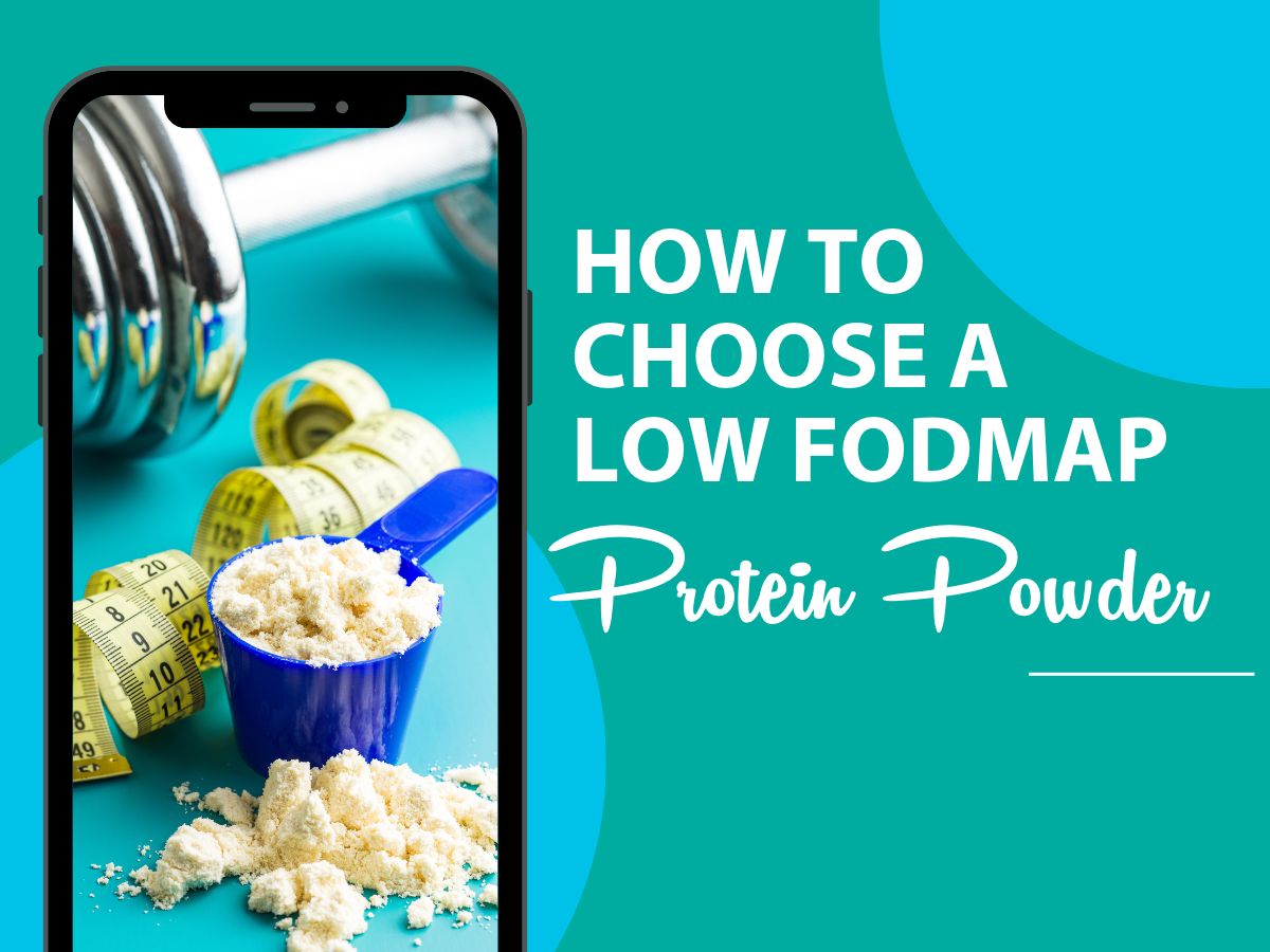 How to Choose a Low FODMAP Protein Powder