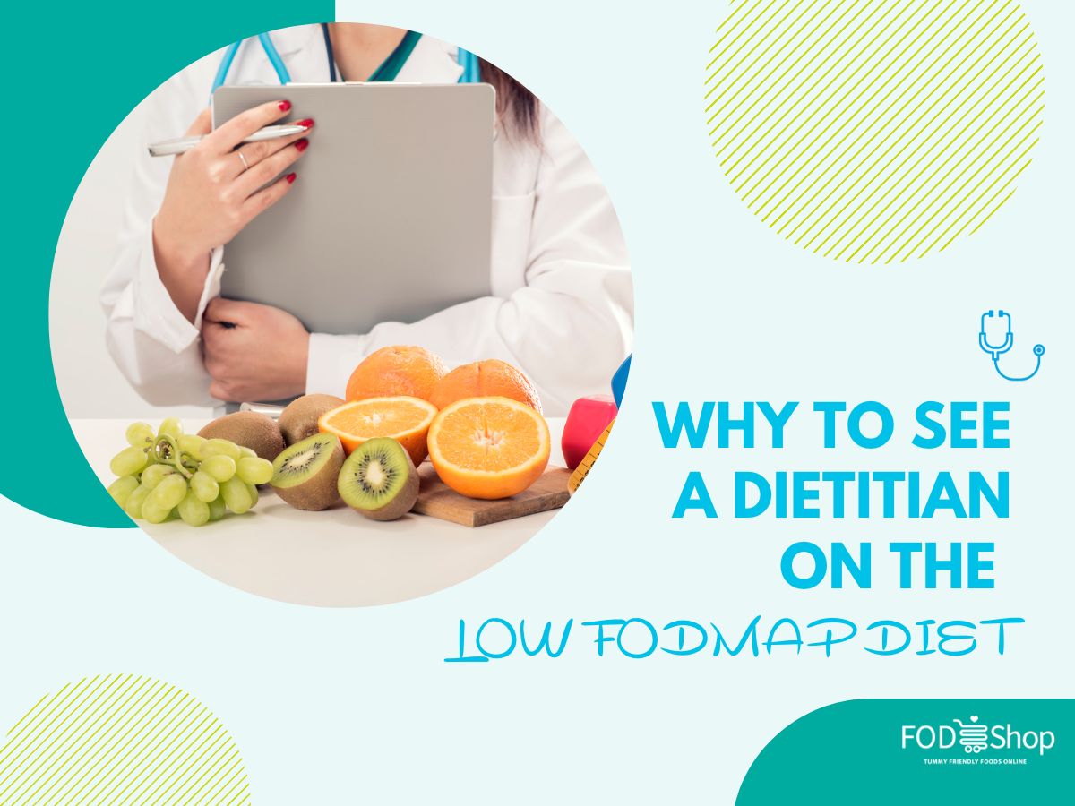 Why to See a Dietitian on the Low FODMAP Diet