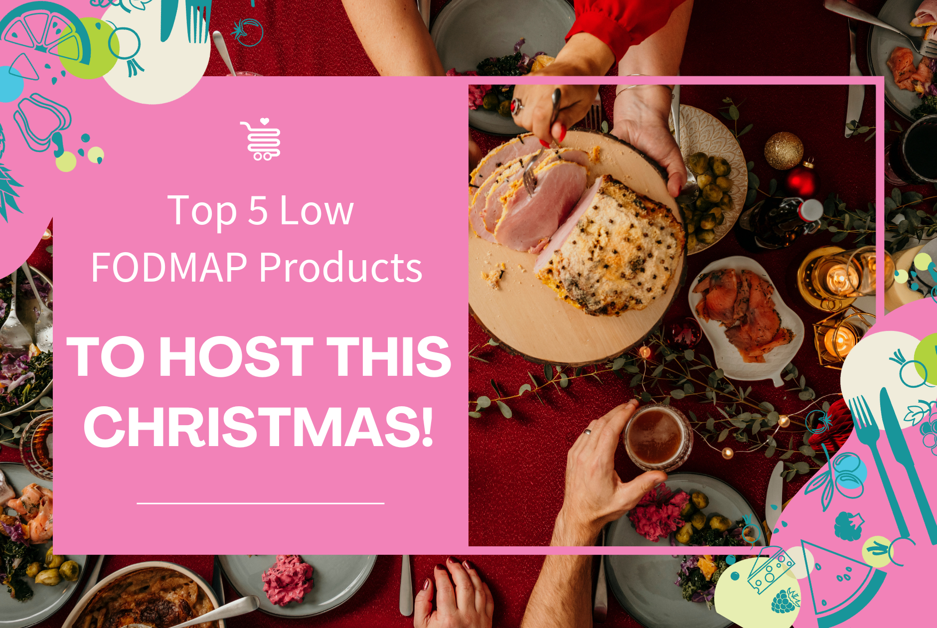 Top 5 Low FODMAP Products to Host this Christmas!